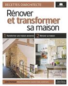 Couverture du livre « Rénover et transformer sa maison » de Marie-Pierre Dubois-Petroff aux éditions Massin