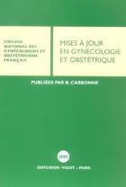 Couverture du livre « Mises a jour en gynecologie et obstetrique (édition 2005) » de Bruno Carbonne aux éditions Cngof