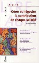 Couverture du livre « Gérer et négocier la contribution de chaque salarié » de Jacques Lemonnier aux éditions Vuibert