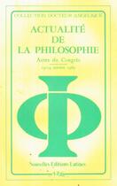 Couverture du livre « Actualité de la philosophie ; actes du Congrès, 13-14 octobre 1989 » de Fplc aux éditions Nel