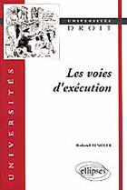 Couverture du livre « Les voies d'execution » de Tendler Roland aux éditions Ellipses