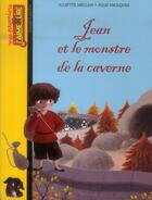 Couverture du livre « Jean et le monstre de la caverne » de Juliette Mellon-Poline et Julie Faulques aux éditions Bayard Jeunesse