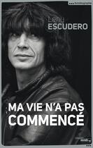 Couverture du livre « Ma vie n'a pas commencé » de Leny Escudero aux éditions Le Cherche-midi