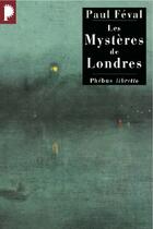 Couverture du livre « Les mystères de londres » de Paul Feval aux éditions Libretto