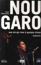 Couverture du livre « Nougaro ; une vie qui rime à quelque chose » de Alain Wodrascka aux éditions Archipel