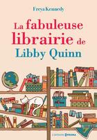 Couverture du livre « La fabuleuse librairie de Libby Quinn » de Freya Kennedy aux éditions Prisma