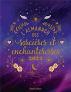 Couverture du livre « L'almanach des sorcières et enchanteresses » de  aux éditions Rustica