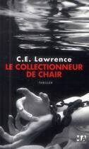 Couverture du livre « Le collectionneur de chair » de C.E. Lawrence aux éditions Toucan