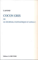 Couverture du livre « LE JOURNAL FANTASTIQUE D'ANNA C » de Lafond aux éditions La Bruyere