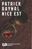 Couverture du livre « Nice Est » de Patrick Raynal aux éditions Baleine