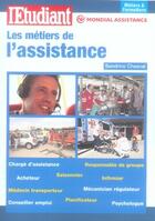 Couverture du livre « Les métiers de l'assistance » de Chesnel/Rollot aux éditions L'etudiant