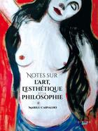 Couverture du livre « Notes sur l'art, l'esthétique et la philosophie » de Marilu Carvalho aux éditions Francois Baudez