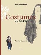Couverture du livre « Costumes de Corse » de Pecqueux-Barboni Ren aux éditions Albiana