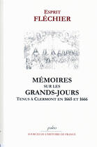 Couverture du livre « Mémoires sur les grands-jours tenus à Clermont en 1665 et 1666 » de Esprit Flechier aux éditions Paleo