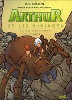 Couverture du livre « Arthur et les Minimoys T.3 » de Patrick Weber et Luc Besson et Marc N'Guessan aux éditions Soleil
