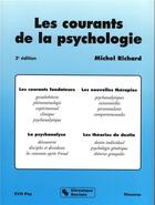 Couverture du livre « Les courants de la psychologie (2e édition) » de Michel Richard aux éditions Chronique Sociale