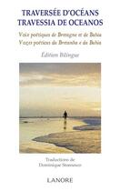 Couverture du livre « Traversée d'océans ; travessia de oceanos » de Max Alhau aux éditions Lanore