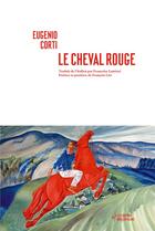 Couverture du livre « Le cheval rouge » de Eugenio Corti aux éditions Noir Sur Blanc