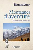Couverture du livre « Montagnes d'aventures » de Bernard Amy aux éditions L'harmattan
