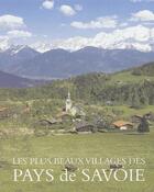 Couverture du livre « Les plus beaux villages de Savoie » de Louis Chabert et Hugues Bonnel aux éditions Bibliotheque Des Arts