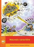 Couverture du livre « Mauvais caractère » de Jacques Goldstyn et Nadine Poirier aux éditions Bayard Canada