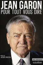 Couverture du livre « Pour tout vous dire » de Garon Jean aux éditions Vlb éditeur