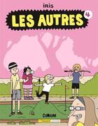 Couverture du livre « Les autres Tome 4 » de Iris aux éditions Bayard Canada