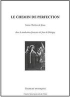 Couverture du livre « Le chemin de perfection » de Sainte Therese D'Avila aux éditions Paroisse Et Famille
