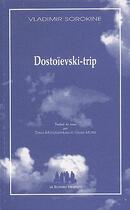 Couverture du livre « Dostoïevski-trip » de Vladimir Sorokine aux éditions Solitaires Intempestifs