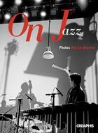 Couverture du livre « On jazz » de Guy Le Querrec aux éditions Creaphis