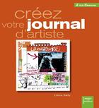 Couverture du livre « Créez votre journal d'artiste » de Celine Bailly aux éditions Creapassions.com