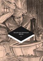 Couverture du livre « Éclats de chocolat » de Helice Helas aux éditions Helice Helas