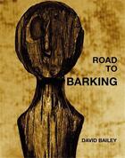 Couverture du livre « David Bailey : road to barking » de David Bailey aux éditions Steidl