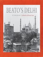 Couverture du livre « Beato's Delhi » de Jim Masselos aux éditions Penguin Books Ltd Digital