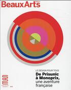 Couverture du livre « Le design pour tous : de Prisunic à Monoprix, une aventure francaise » de  aux éditions Beaux Arts Editions