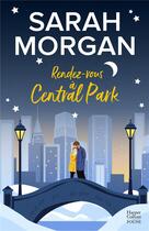 Couverture du livre « Rendez-vous à Central Park » de Sarah Morgan aux éditions Harpercollins