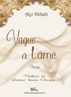 Couverture du livre « Vague à l'âme » de Ayi Hillah aux éditions Editions Lc