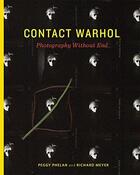 Couverture du livre « Contact warhol : photography without end » de Peggy Phelan aux éditions Mit Press