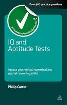 Couverture du livre « IQ and Aptitude Tests » de Philip Carter aux éditions Kogan Page Digital