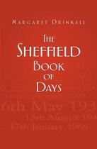 Couverture du livre « The Sheffield Book of Days » de Drinkall Margaret aux éditions History Press Digital