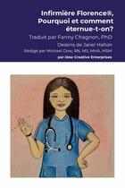 Couverture du livre « Infirmière Florence®, Pourquoi et comment éternue-t-on? » de Michael Dow et Janel Halton aux éditions Lulu