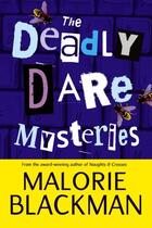 Couverture du livre « The Deadly Dare Mysteries » de Malorie Blackman aux éditions Rhcb Digital