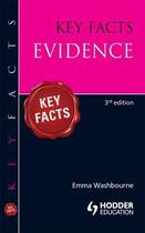 Couverture du livre « Key Facts: Evidence [Third Edition] » de Washbourne Emma aux éditions Hodder Education Digital