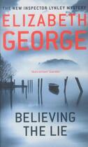 Couverture du livre « BELIEVING THE LIE » de Elizabeth George aux éditions Hodder And Stoughton Ltd