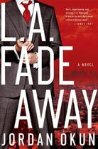 Couverture du livre « L.A. Fadeaway » de Okun Jordan aux éditions Touchstone