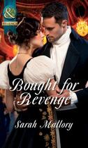 Couverture du livre « Bought for Revenge (Mills & Boon Historical) » de Sarah Mallory aux éditions Epagine