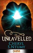 Couverture du livre « Unravelled (A Conyza Bennett story - Book 2) » de S Ntumy Cheryl aux éditions Carina