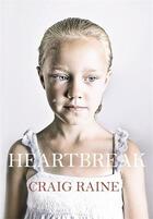 Couverture du livre « Heartbreak » de Raine Craig aux éditions Atlantic Books Digital