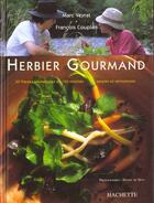 Couverture du livre « Herbier Gourmand » de Francois Couplan et Marc Veyrat aux éditions Hachette Pratique