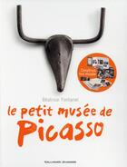 Couverture du livre « Le petit musée de Picasso » de Beatrice Fontanel aux éditions Gallimard-jeunesse